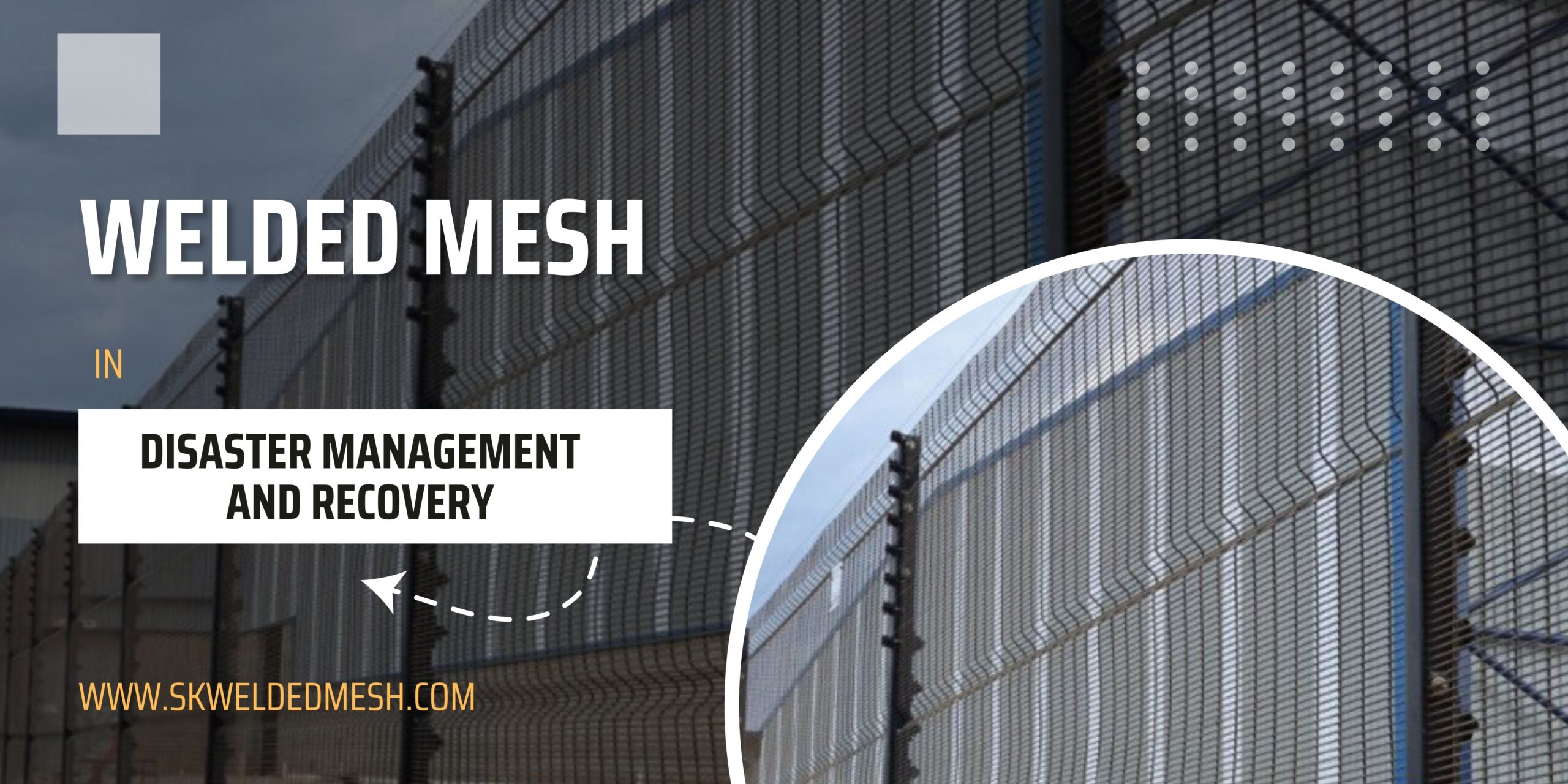 welded mesh in disaster management and recovery